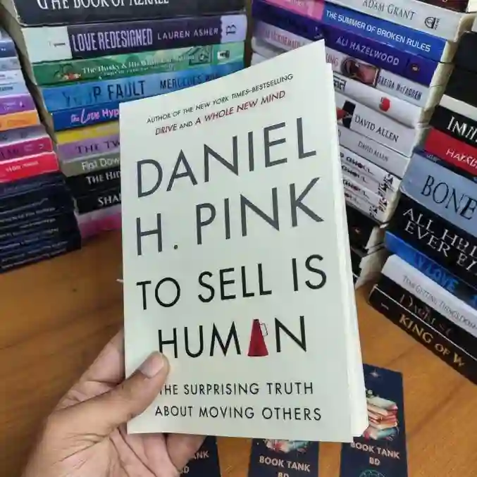 To Sell Is Human by Daniel H. Pink